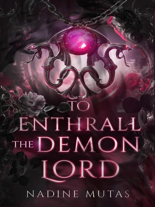 Title details for To Enthrall the Demon Lord by Nadine Mutas - Available